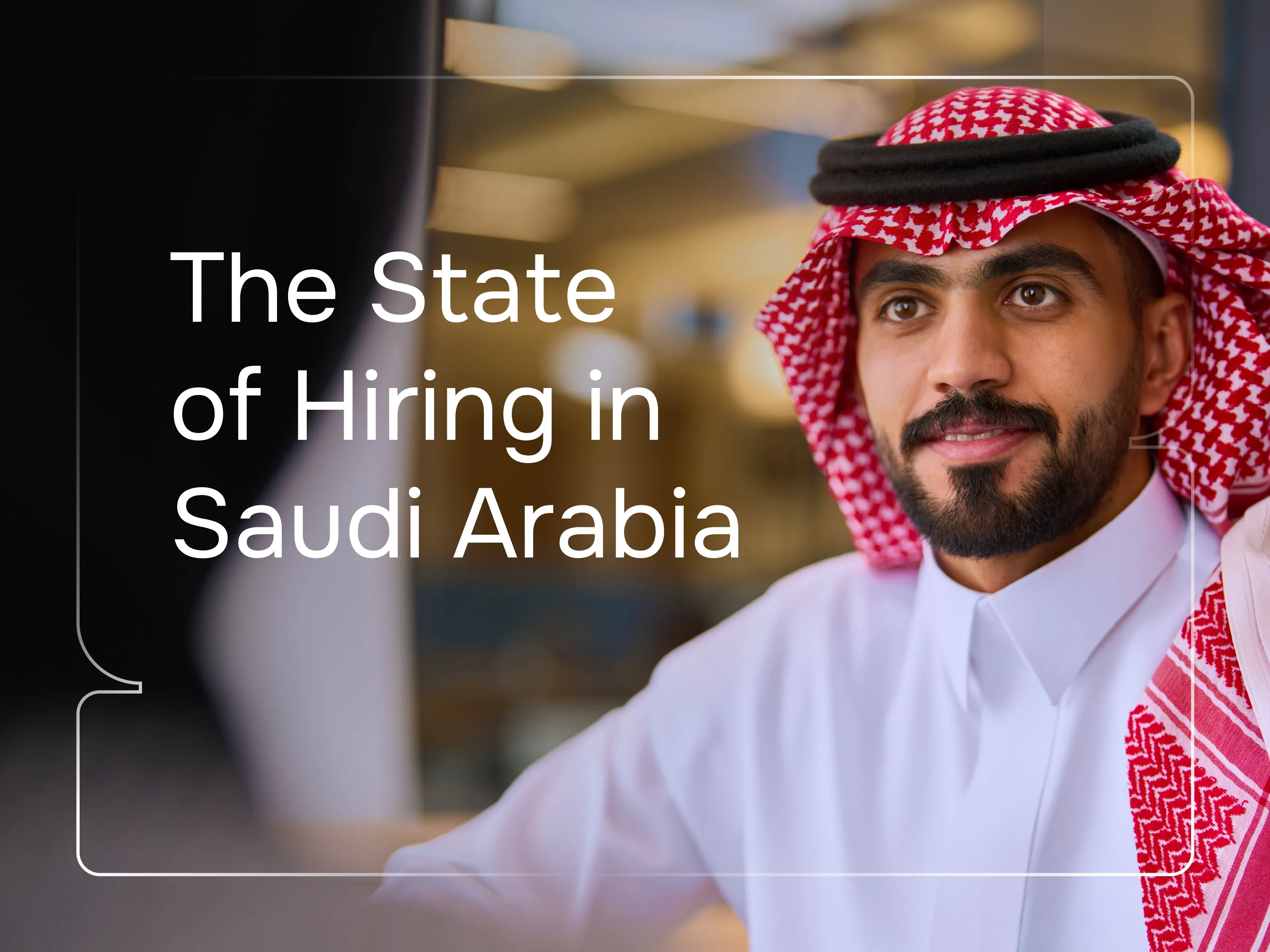 Annual Hiring Report in Saudi Arabia 2025–2026